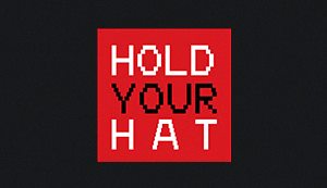 Hold Your Hat